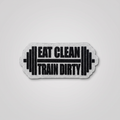 Eat Clean Train Dirty fabric patch with dumbbell graphics
