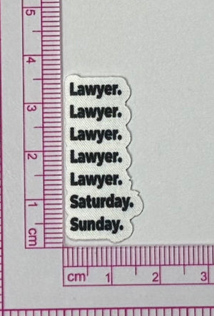 Lawyer Weekday Patch – Bold Typography - with ruler for scale