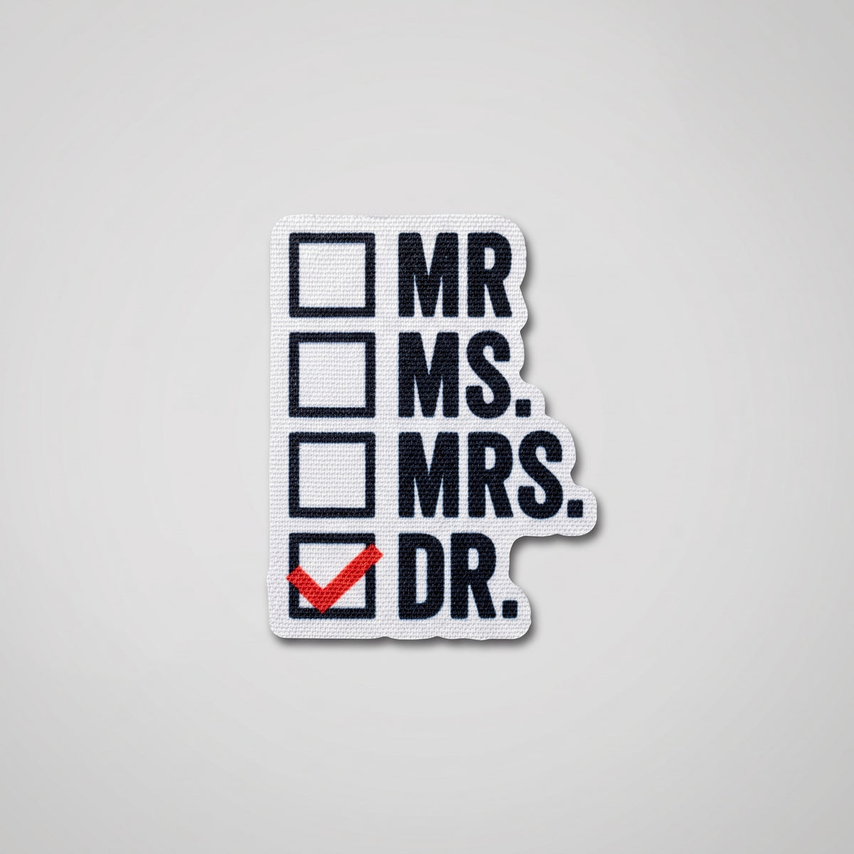 Mr. Ms. Mrs. Dr. Checklist Patch – Funny Graduation Phone Case Patch