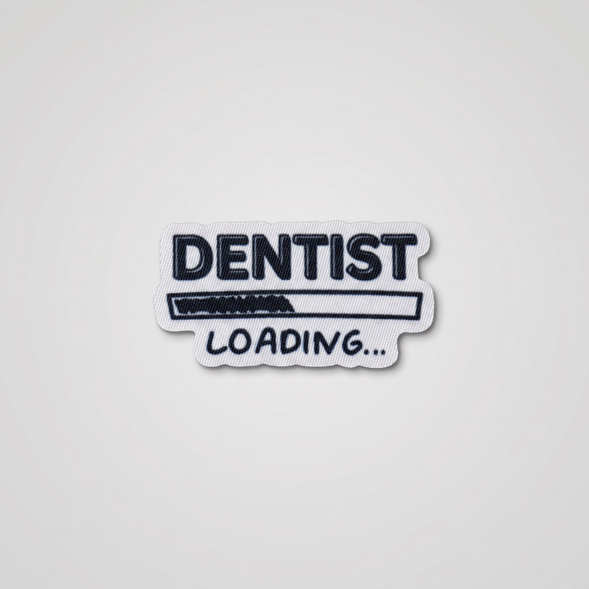 Dentist Loading Patch – Funny Progress Bar Phone Case Patch