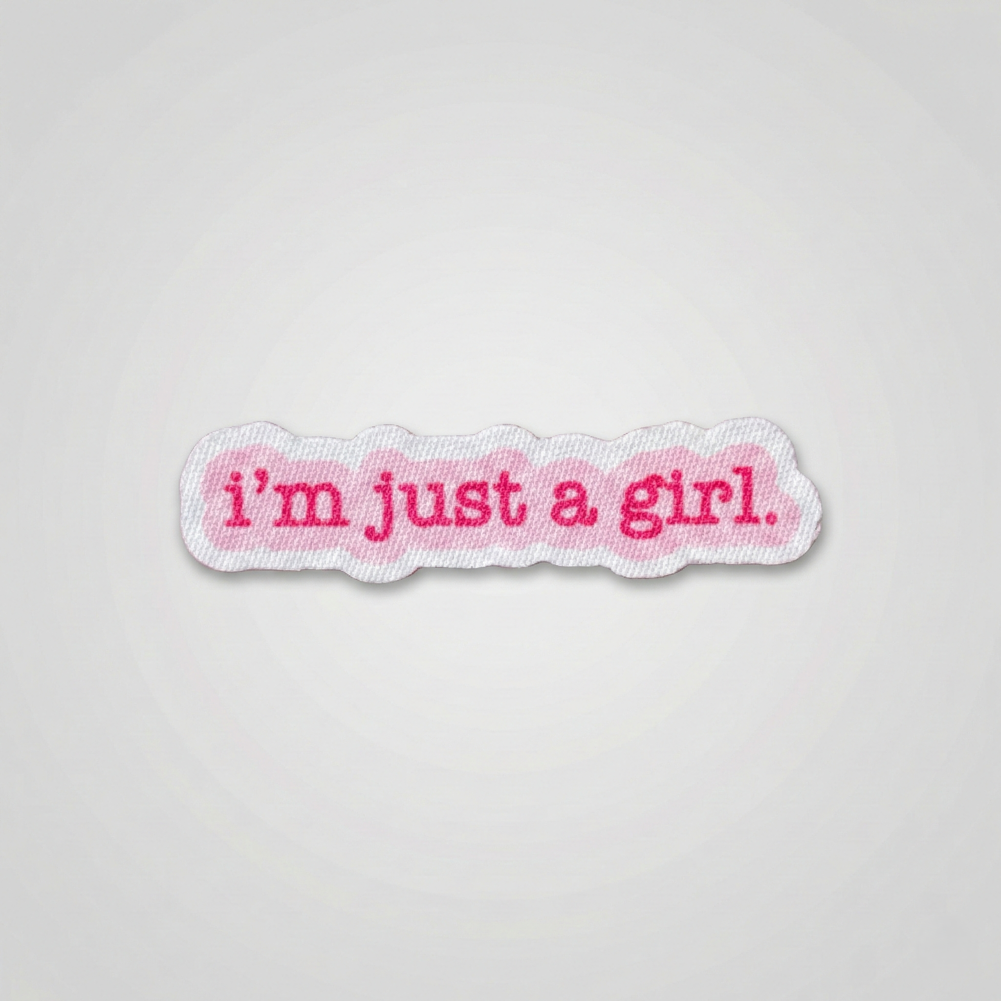 I'm just a girl